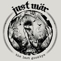 Just Wr - The Last Goodbye