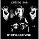 EP: CRUDE SS - Wholl Survive