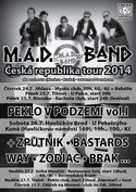 M.A.D. BAND ska (Rusko) 24.7.-31.7. 2014 Tour 2014 po ČR