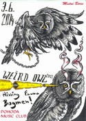 WEIRD OWL (usa) + BUGMEN + HISSING FAUNA