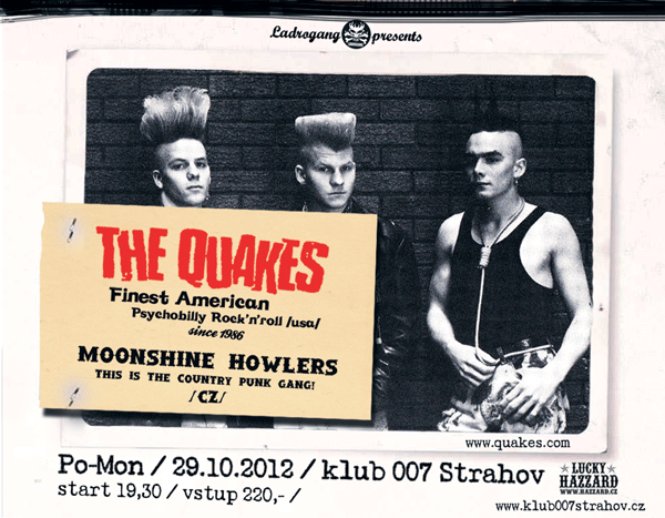 THE QUAKES (usa) - 29.10.2012 - Klub 007 Strahov