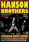 HANSON BROTHERS - 26.3.2012 Praha, Rock Caf