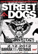 STREET DOGS (USA), THE DOWNTOWN STRUTS (USA),