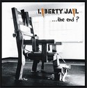 LIBERTY JAIL: THE END